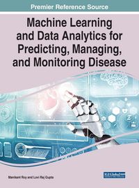 Produktbild: Machine Learning and Data Analytics for Predicting, Managing, and Monitoring Disease