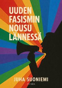 Produktbild: Uuden fasismin nousu l&auml;nness&auml;