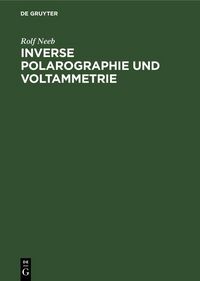 Produktbild: Inverse Polarographie und Voltammetrie