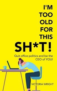 Produktbild: I'm Too Old for This Sh*T!