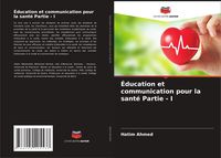 Produktbild: &Eacute;ducation et communication pour la sant&eacute; Partie - I