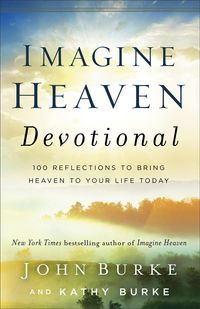 Produktbild: Imagine Heaven Devotional - 100 Reflections to Bring Heaven to Your Life Today