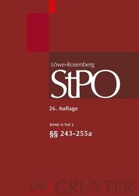 Produktbild: L&ouml;we/Rosenberg. Die Strafproze&szlig;ordnung und das Gerichtsverfassungsgesetz / &sect;&sect; 213-255a