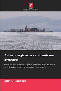 Produktbild: Artes m&aacute;gicas e cristianismo africano