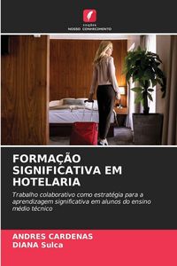 Produktbild: Forma&ccedil;&atilde;o Significativa Em Hotelaria