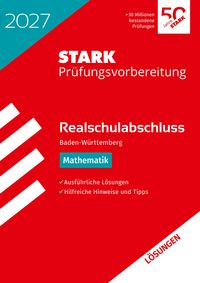 Produktbild: STARK L&ouml;sungen zu Mathematik - Realschulabschluss 2027 BW - Pr&uuml;fungsvorbereitung inkl. Basistraining