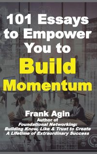 Produktbild: 101 Essays to Empower You to Build Momentum