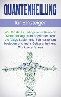 Produktbild: Quantenheilung f&uuml;r Einsteiger