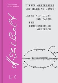 Produktbild: Leben mit Licht und Farbe: Ein biochemisches Gespr&auml;ch