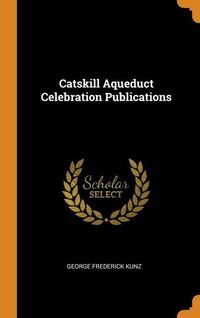 Produktbild: Catskill Aqueduct Celebration