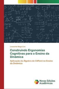 Produktbild: Construindo Ergonomias Cognitivas para o Ensino da Din&acirc;mica