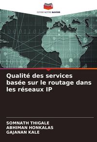Produktbild: Qualit&eacute; des services bas&eacute;e sur le routage dans les r&eacute;seaux IP
