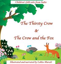 Produktbild: The Thirsty Crow & The Crow and the Fox
