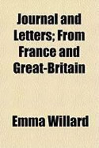 Produktbild: Journal and Letters; From France and Great-Britain