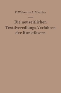 Produktbild: Die neuzeitlichen Textilveredlungs-Verfahren der Kunstfasern