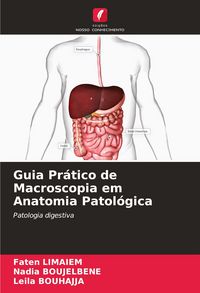 Produktbild: Guia Pr&aacute;tico de Macroscopia em Anatomia Patol&oacute;gica