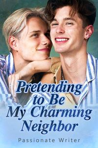 Produktbild: Pretending to Be My Charming Neighbor