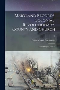 Produktbild: Maryland Records, Colonial, Revolutionary, County and Church