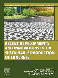 Produktbild: Recent Developments and Innovations in the Sustainable Production of Concrete