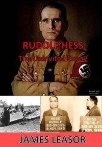 Produktbild: Rudolf Hess: The Uninvited Envoy