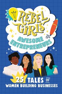 Produktbild: Rebel Girls Awesome Entrepreneurs: 25 Tales of Women Building Businesses