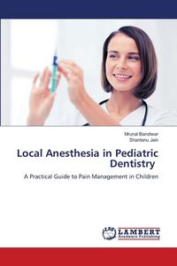 Produktbild: Local Anesthesia in Pediatric Dentistry