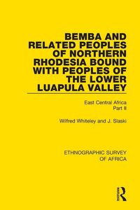 Produktbild: Bemba and Related Peoples of Northern Rhodesia bound with Peoples of the Lower Luapula Valley