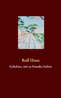 Produktbild: Geliebtes, mir so fremdes Italien