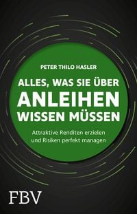 Produktbild: Alles, was Sie &uuml;ber Anleihen wissen m&uuml;ssen