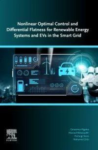 Produktbild: Nonlinear Optimal Control and Differential Flatness for Renewable Energy Systems and Evs in the Smart Grid