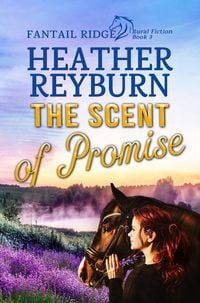 Produktbild: The Scent of Promise (Fantail Ridge, #3)