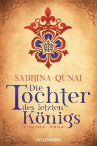 Produktbild: Die Tochter des letzten K&ouml;nigs / Wales Bd. 1