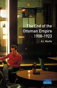 Produktbild: The End of the Ottoman Empire, 1908-1923