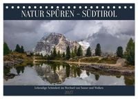 Produktbild: NATUR SP&Uuml;REN - S&Uuml;DTIROL (Tischkalender 2027 DIN A5 quer), CALVENDO Monatskalender