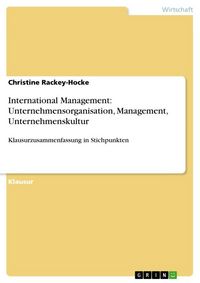 Produktbild: International Management: Unternehmensorganisation, Management, Unternehmenskultur