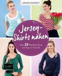 Bild vom Artikel Nähen kompakt – Jersey-Shirts nähen vom Autor Stefanie Brugger
