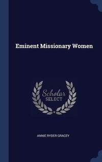 Produktbild: Eminent Missionary Women