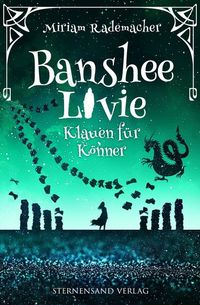 Bild vom Artikel Banshee Livie (Band 5): Klauen für Könner vom Autor Miriam Rademacher