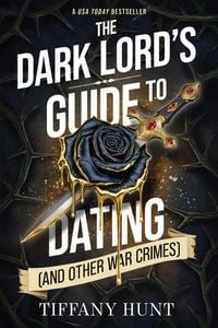 Produktbild: The Dark Lord's Guide to Dating (and Other War Crimes)