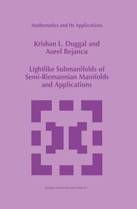 Produktbild: Lightlike Submanifolds of Semi-Riemannian Manifolds and Applications