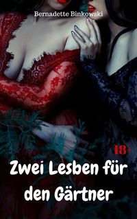 Produktbild: Zwei Lesben f&uuml;r den G&auml;rtner