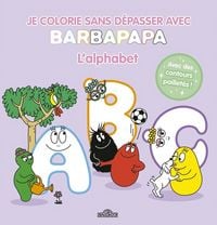 Produktbild: Barbapapa : je colorie sans d&eacute;passer : l'alphabet
