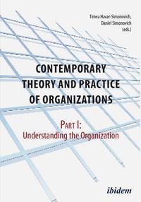 Produktbild: Contemporary Practice and Theory of Organisations - Part 1: