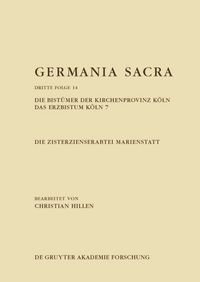 Produktbild: Die Zisterzienserabtei Marienstatt. Die Bist&uuml;mer der Kirchenprovinz K&ouml;ln. Das Erzbistum K&ouml;ln 7