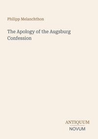 Produktbild: The Apology of the Augsburg Confession