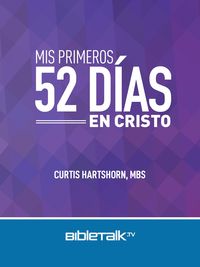 Produktbild: Mis Primeros 52 D&iacute;as en Cristo