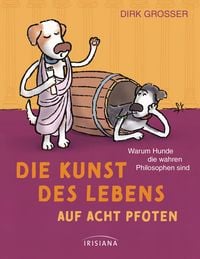 Produktbild: Die Kunst des Lebens auf acht Pfoten