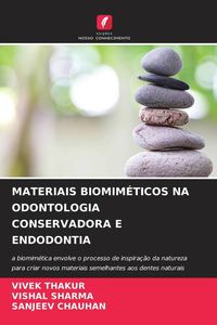 Produktbild: Materiais Biomim&eacute;ticos Na Odontologia Conservadora E Endodontia