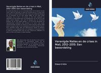 Produktbild: Verenigde Naties en de crises in Mali, 2012-2015: Een beoordeling