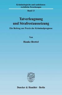 Produktbild: Tatverleugnung und Strafrestaussetzung.